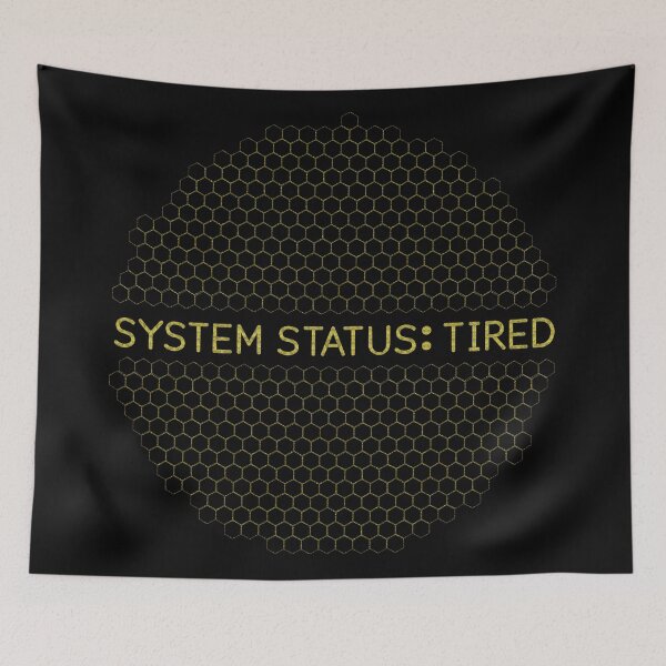 Item preview, System Status: Tired - Yellow designed and sold by Timebird.