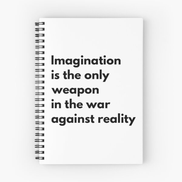 Item preview, Imagination is the Only Weapon in the War Against Reality designed and sold by HppyStrngHelthy.