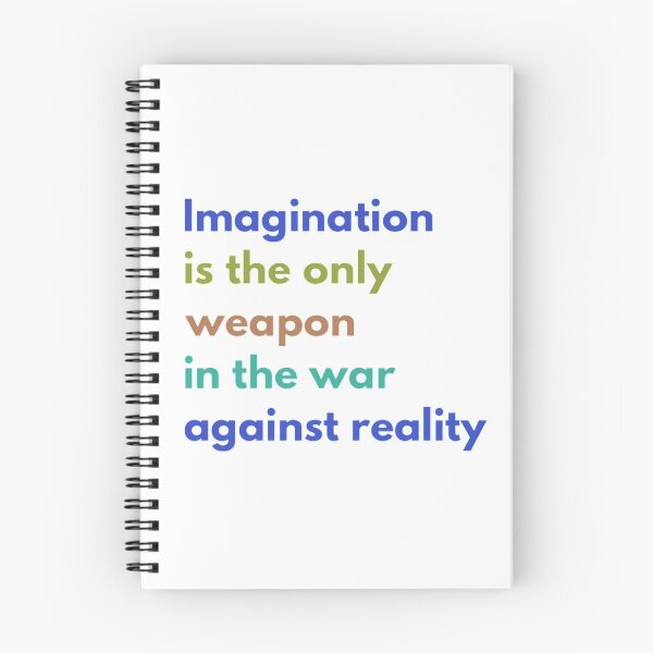 Item preview, Imagination is the Only Weapon in the War Against Reality designed and sold by HppyStrngHelthy.