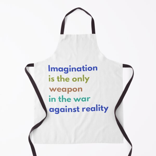 Item preview, Imagination is the Only Weapon in the War Against Reality designed and sold by HppyStrngHelthy.
