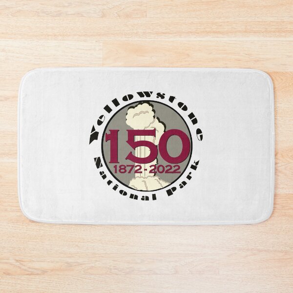 Item preview, 150 YEAR ANNIVERSARY Yellowstone National Park - Yellowstone birthday designed and sold by SmyrnaBuffalo.