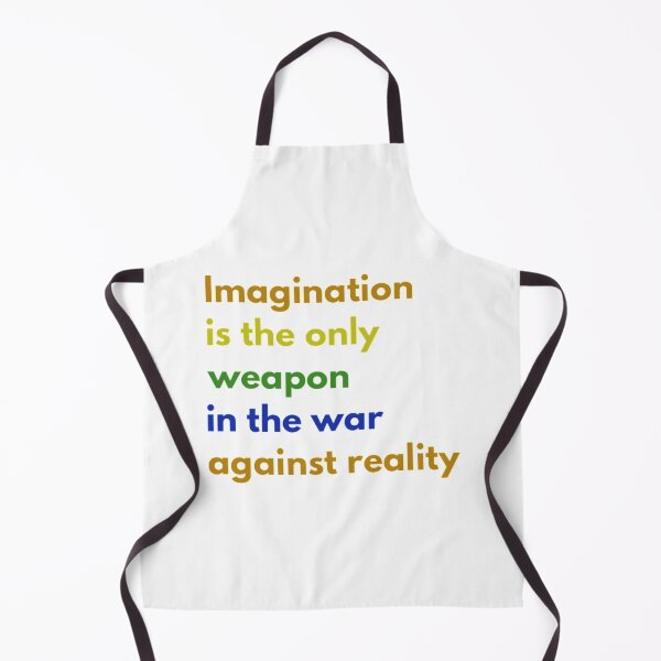 Item preview, Imagination is the Only Weapon in the War Against Reality designed and sold by HppyStrngHelthy.