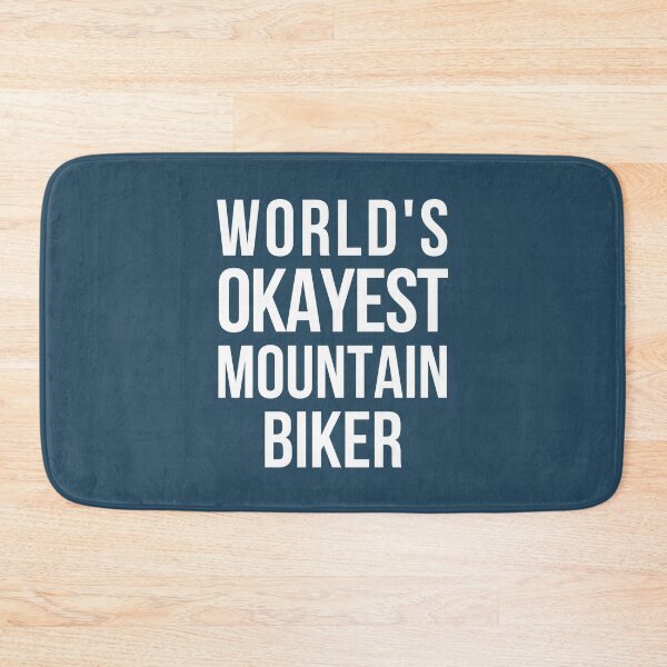 Item preview, Worlds Okayest Mountain Biker designed and sold by CeciLop.