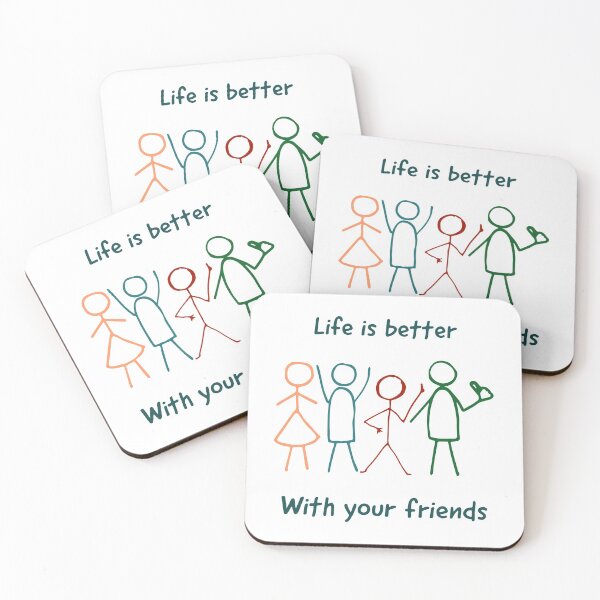 Item preview, Life Is Better With Your Friends designed and sold by BullishGraphics.