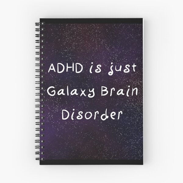 Item preview, Galaxy Brain Disorder designed and sold by VelisTheMam.