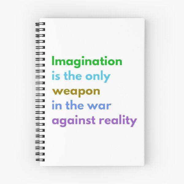 Item preview, Imagination is the Only Weapon in the War Against Reality designed and sold by HppyStrngHelthy.