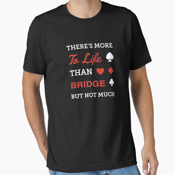 Item preview, There's more to life than bridge. For contract bridge players. designed and sold by Peter Orum.