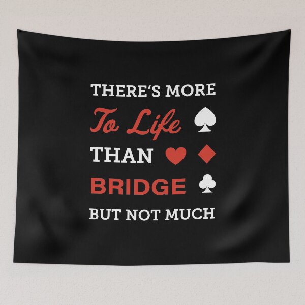 Item preview, There's more to life than bridge. For contract bridge players. designed and sold by Peter Orum.
