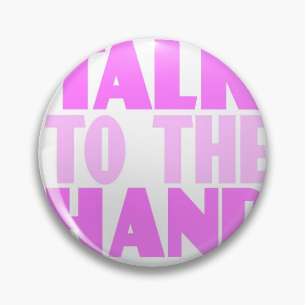 Item preview, Talk to the Hand designed and sold by rachcreates13.