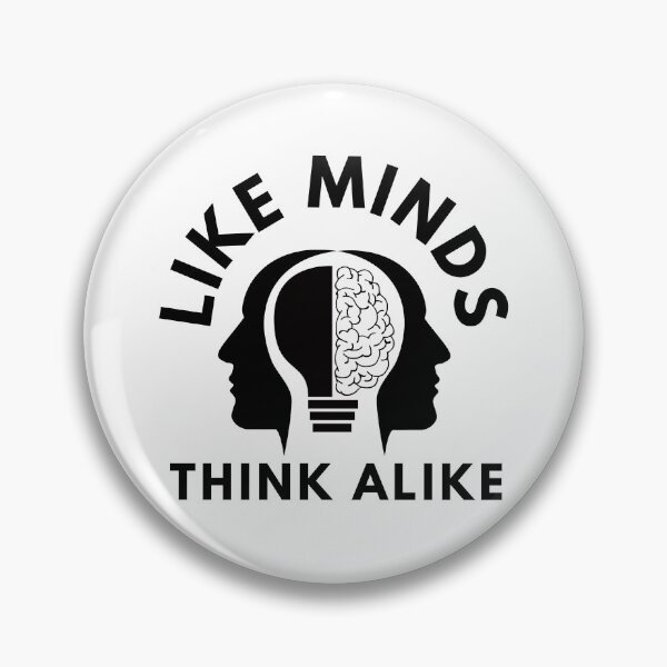 Item preview, Like Minds Think Alike designed and sold by Water Flick.