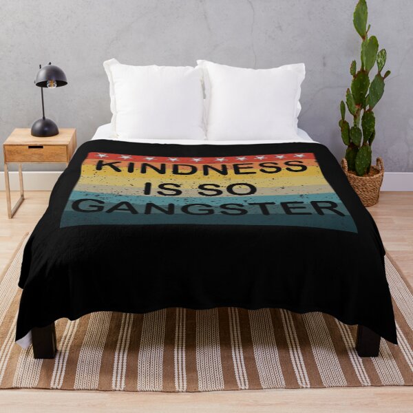 Item preview, kindness is so gangster gifts designed and sold by seriesxanime.
