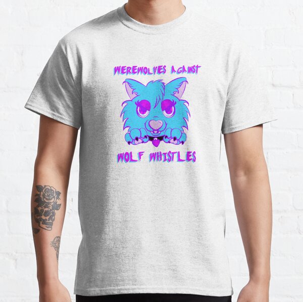Werewolves against wolf whistles Classic T-Shirt