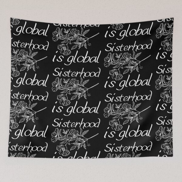 Item preview, Sisterhood Is Global designed and sold by SweetAndSpice.