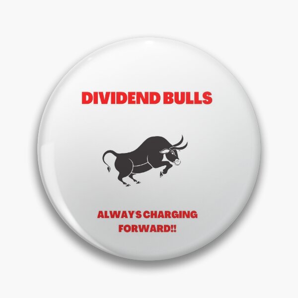 Item preview, Dividend Bulls - Always charging forward! designed and sold by Chefreub2022.