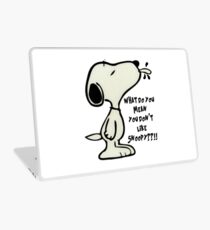What do you MEAN you don't like SNOOPY??!! Laptop Skin