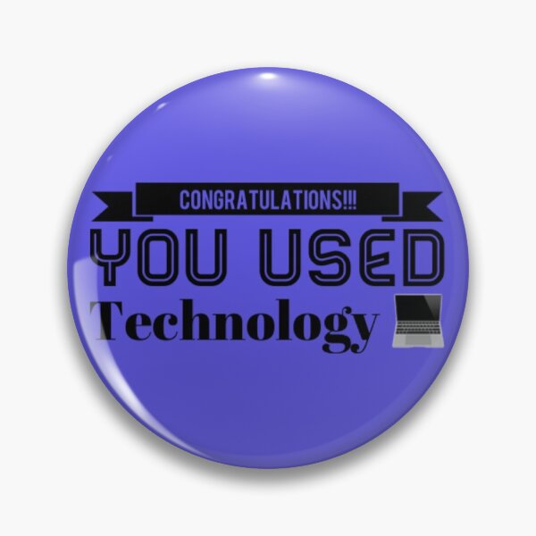 Item preview, Congratulations!!! You Used Technology (Black) designed and sold by SoundlessHeart.