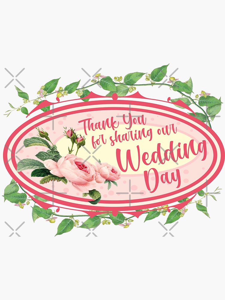 thank-you-for-sharing-our-wedding-day-sticker-for-sale-by