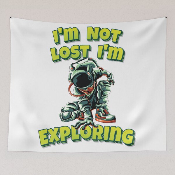 Item preview, I'm Not Lost I'm Exploring Astronaut Funny Simple Alien Quote designed and sold by WordsGamersUse.