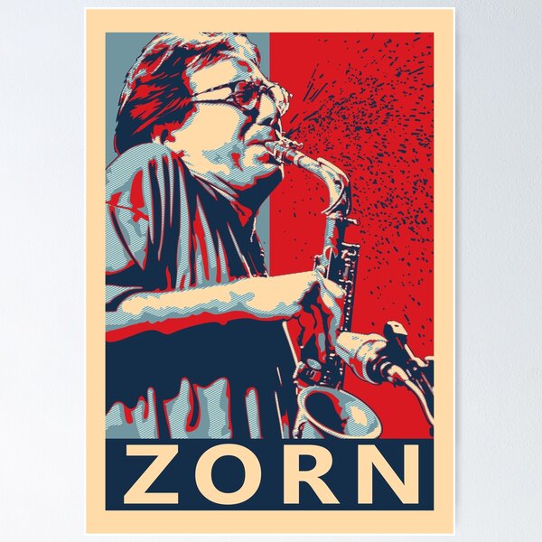 Artikel-Vorschau von John Zorn Hope Poster - Größten Musiker der Jazz Geschichte, designt und verkauft von Quentin1984.
