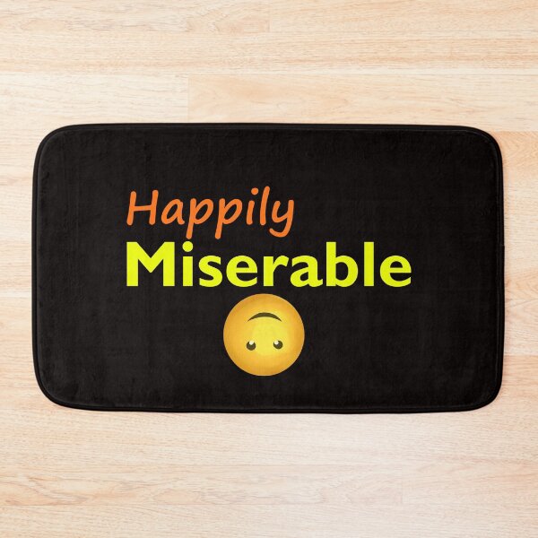 Item preview, Happily Miserable Design designed and sold by BeccaKenDesigns.