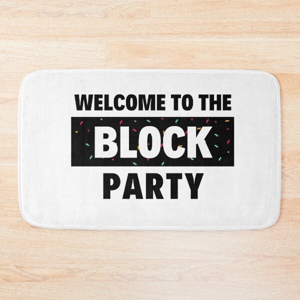 Item preview, Welcome to the Block Party designed and sold by JDKProductions.