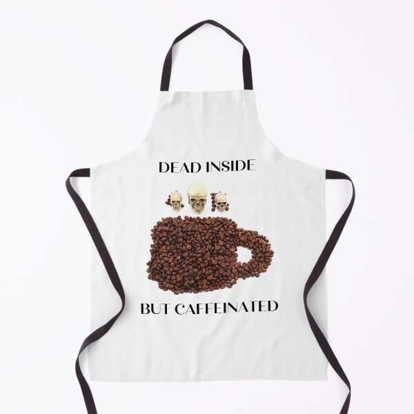 Item preview, Dead inside but caffeinated designed and sold by YuneDesigns.