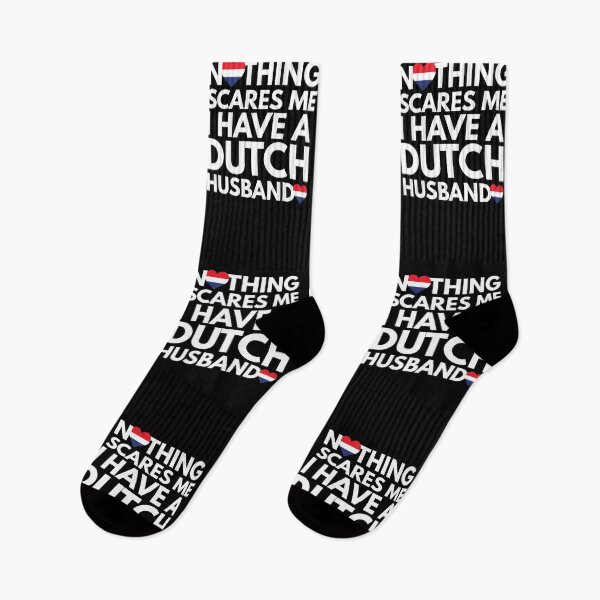 Item preview, Nothing Scares Me, I Have Dutch Husband designed and sold by HelloFromAja.
