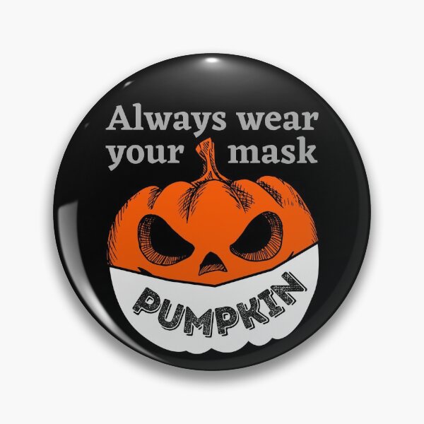 Item preview, Always Wear Mask, Pumpkin! designed and sold by JockArts.