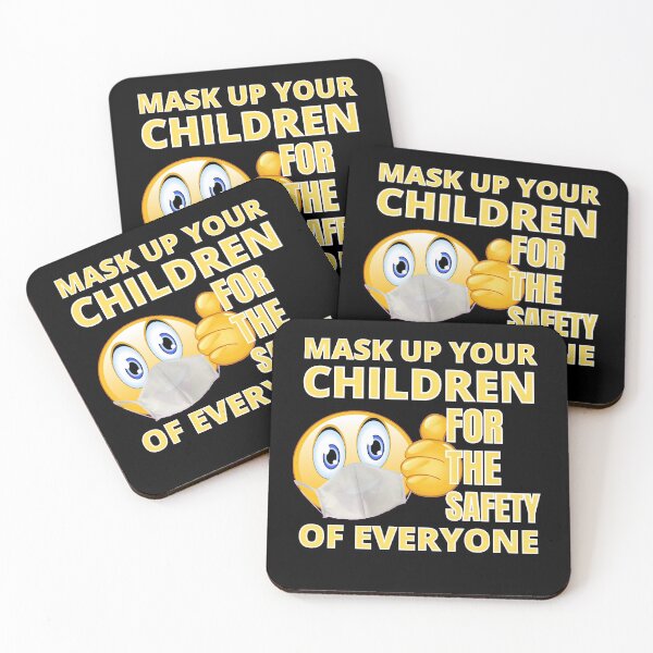 Item preview, Mask Up Your Children For The Safety Of Everyone designed and sold by RGRamsey.