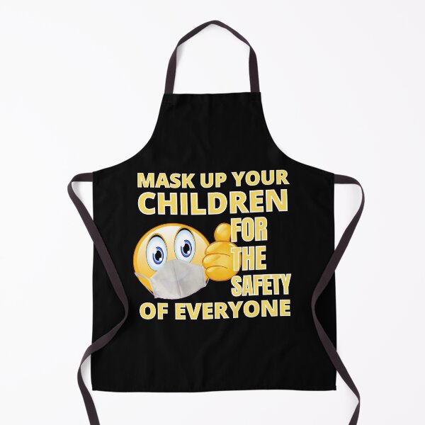 Item preview, Mask Up Your Children For The Safety Of Everyone designed and sold by RGRamsey.