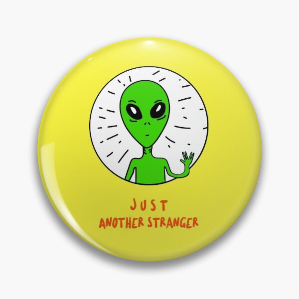 Item preview, Just Another Stranger Alien designed and sold by DTEH.