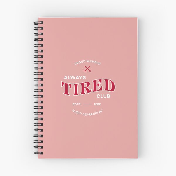 Item preview, Always tired club designed and sold by Emma Lee.