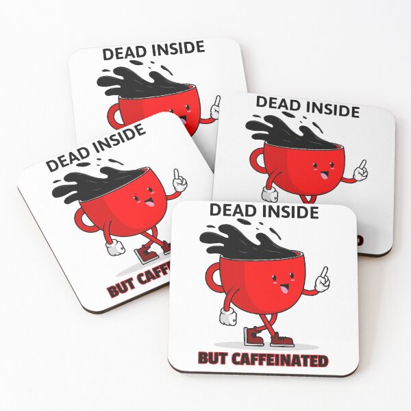 Item preview, Dead inside but caffeinated designed and sold by PRB1989.