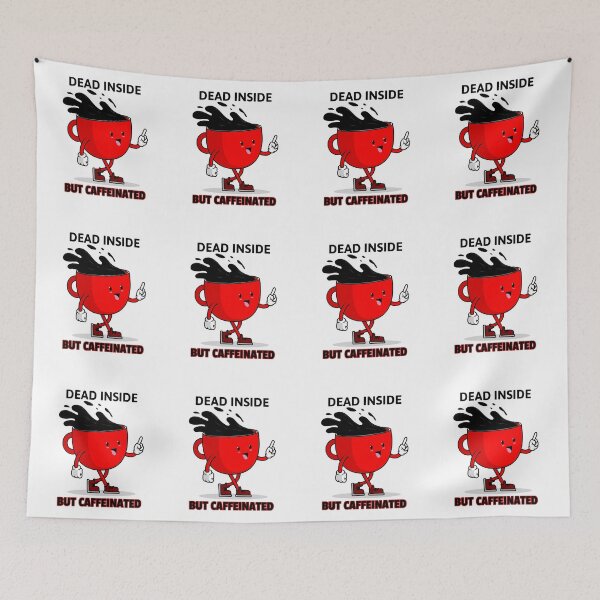 Item preview, Dead inside but caffeinated designed and sold by PRB1989.