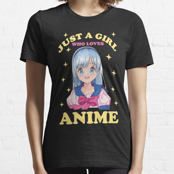 Just A Girl Who Loves Anime Merch & Gifts for Sale | Redbubble