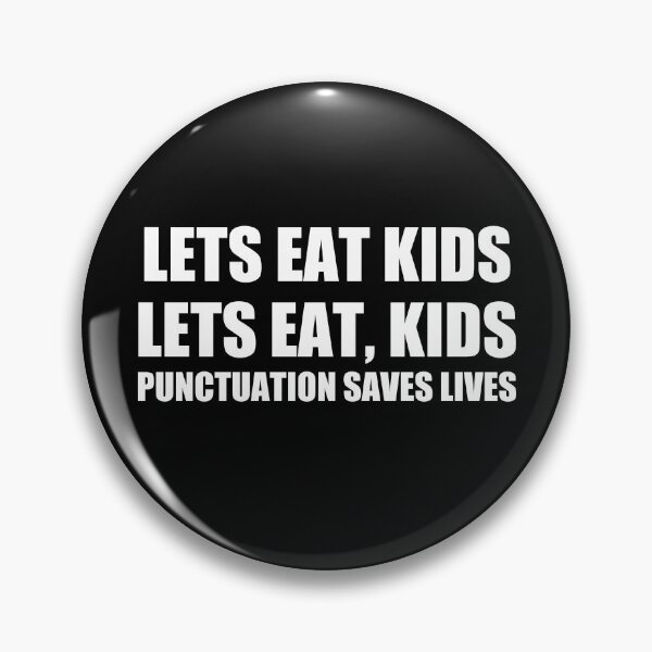 Item preview, Let's Eat Kids Punctuation Saves Lives, Funny designed and sold by Avishy.