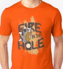 Fire in the hole Unisex T-Shirt