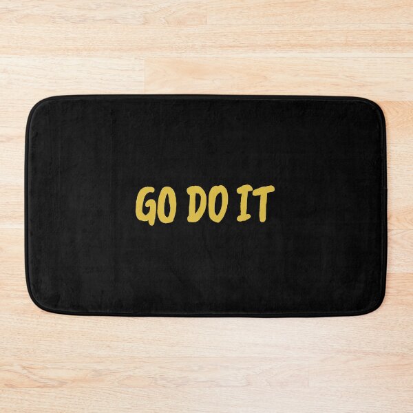 Item preview, Go do it designed and sold by JJT0724.
