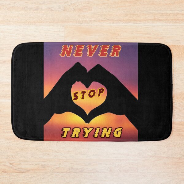 Item preview, Never stop trying inspirational quote cute lovely illustration gift designed and sold by Inspirationarea.