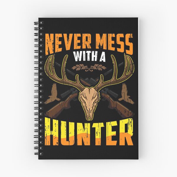 Item preview, Never Mess With A Hunter designed and sold by Art-Max.