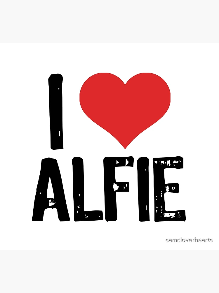 I Love Alfie