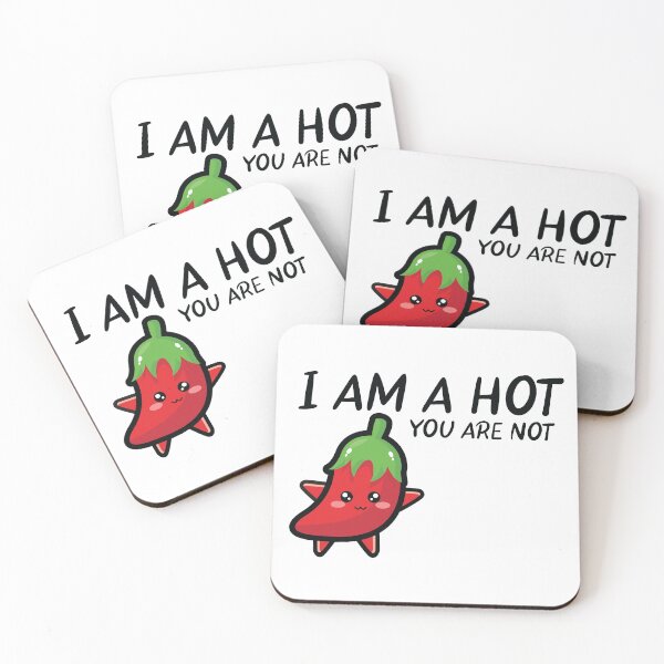 Item preview, Im A Hot You Are Not - cute chilli  designed and sold by cruzzcreation.