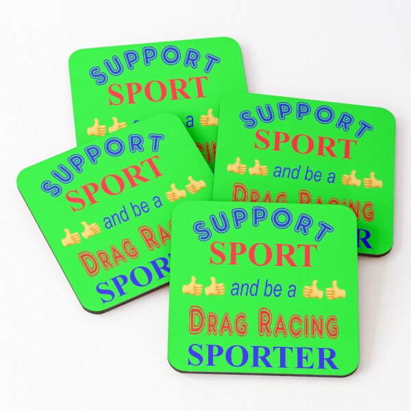 Item preview, Support Sport and be a Drag Racing Sporter designed and sold by captainpeter.
