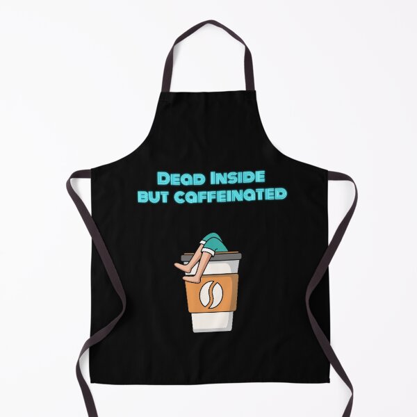Item preview, Dead Inside But Caffeinated Graphic Design designed and sold by ZubiyaArt.