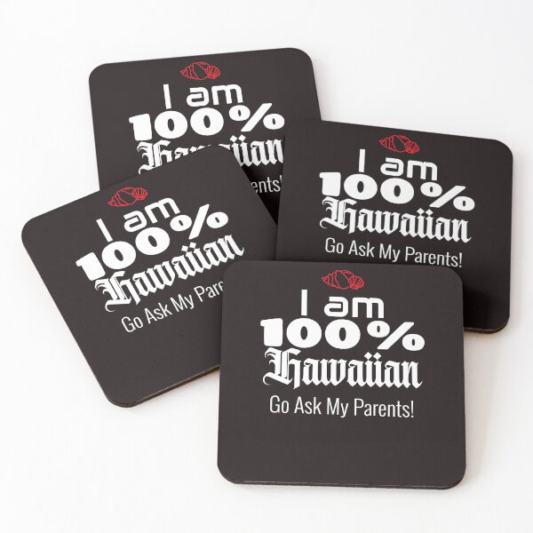 Item preview, 100% Local Hawaiian, go ask my parents! designed and sold by onesignbanner.