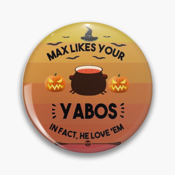 Item preview, Max Likes Your Yabos In Fact He Loves 'Em  designed and sold by Abderrahim Bguiguir.