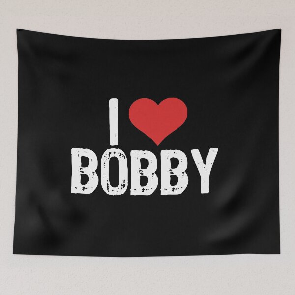 Item preview, I Love Bobby designed and sold by The "I Love Everything" Shop.