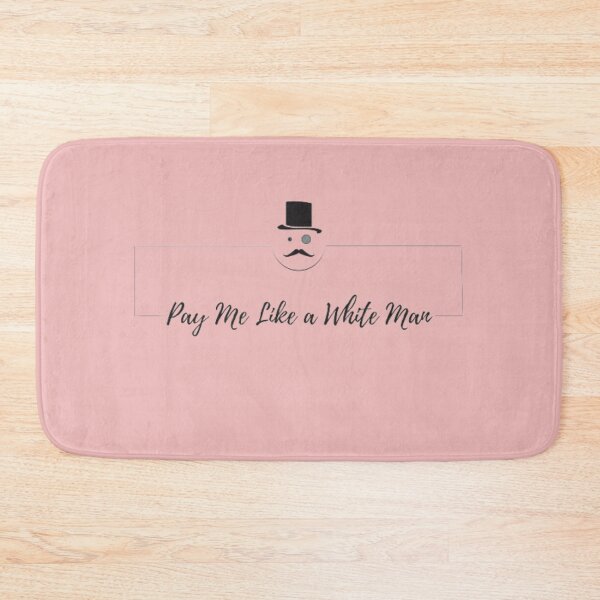 Item preview, Pay Me Like A White Man Design.  designed and sold by THEPURITYSTAR.