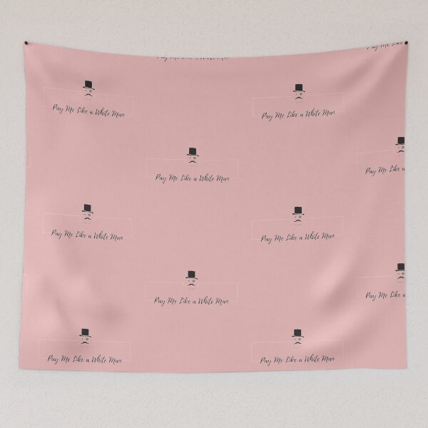Item preview, Pay Me Like A White Man Design.  designed and sold by THEPURITYSTAR.