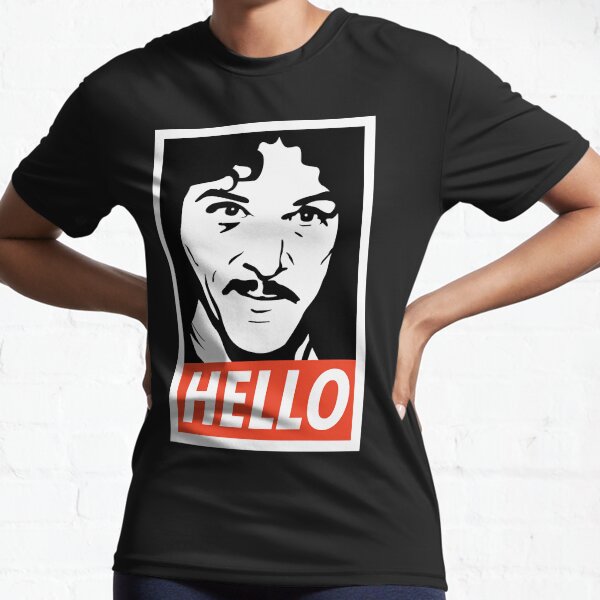Hello Inigo Montoya Active T-Shirt